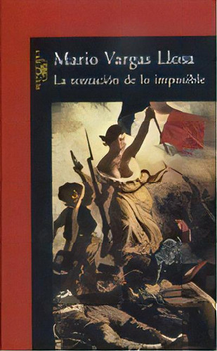 Tentacion De Lo Imposible, La - Mario Vargas Llosa, De Mario Vargas Llosa. Editorial Aguilar En Español