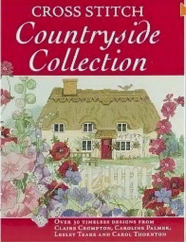 Cross Stitch Countryside Collection, De Various. Editorial David Charles, Tapa Blanda En Inglés