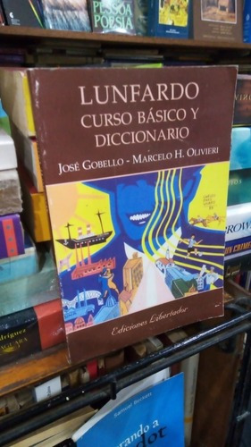 Jose Gobello Marcelo Olivieri Lunfardo Curso Basico Y D&-.