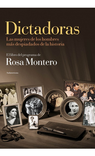 Dictadoras. Las Mujeres De Los Hombres Mas Despiadados De La