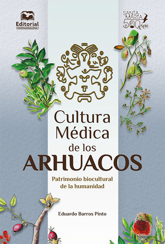 Cultura Médica De Los Arhuacos ( Libro Nuevo Y Original )