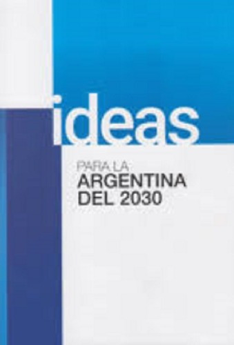 Ideas Para La Argentina Del 2020 - Area Cuatro
