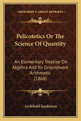Libro Pelicotetics Or The Science Of Quantity: An Element...