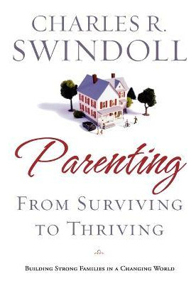 Libro Parenting: From Surviving To Thriving - Charles R. ...