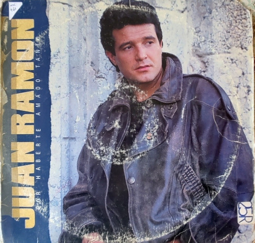 Vinilo Lp Juan  Ramon --por Haberte Amado Tanto  (xx960