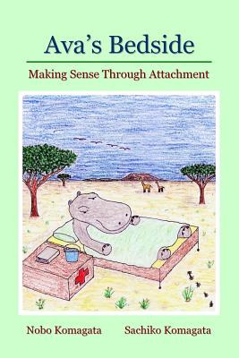 Libro Ava's Bedside: Making Sense Through Attachment - Ko...