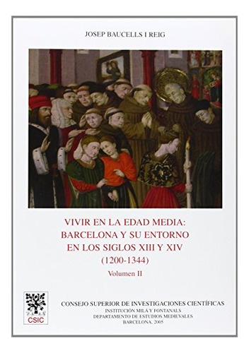 Libro Vivir En La Edad Media Ii  De Baucells I Reig Jos