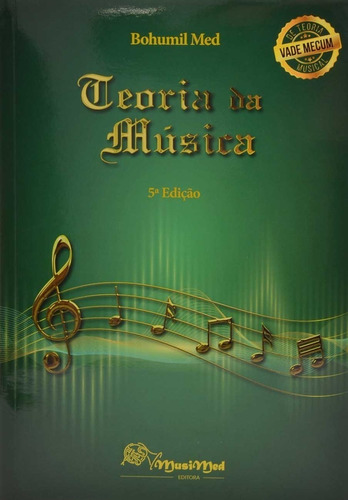 Livro Teoria Da Musica - Bohumil Med - Nova Edição