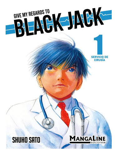 Give My Regards To Black Jack 1, Manga, Shuho Sato