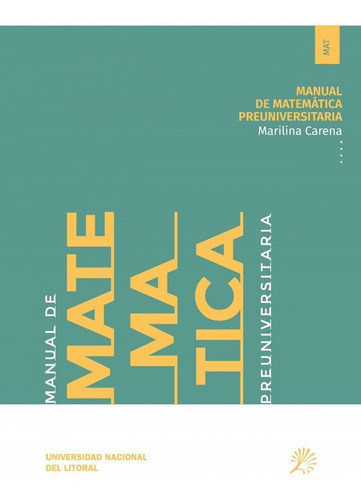Manual De Matematica Preuniversitaria - Carena - Unl