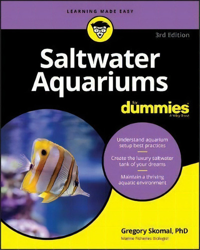 Saltwater Aquariums For Dummies, De Gregory Skomal. Editorial John Wiley & Sons Inc, Tapa Blanda En Inglés