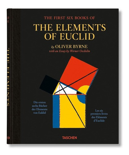 The First Six Books Of The Elements Of Euclid - Oliver Byrne