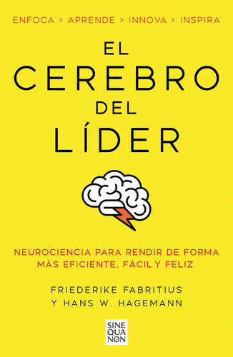 El Cerebro Del Lider: Neurociencia Para Rendir De Forma Más Eficiente, Fácil Y Feliz, De Fabritius, Friederike. Editorial B, Tapa Blanda En Español, 2024