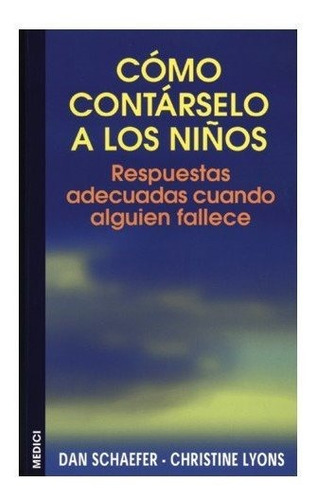 Como Contarselo A Los Niãâos, De Schaefer, D.. Editorial Medici, Tapa Blanda En Español