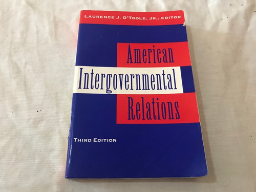 American Intergovernmental Relations L J O Toole Jr Cq Press
