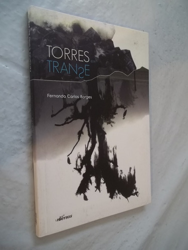 Livro - Torres Em Transe - Fernanda Carlos Borges