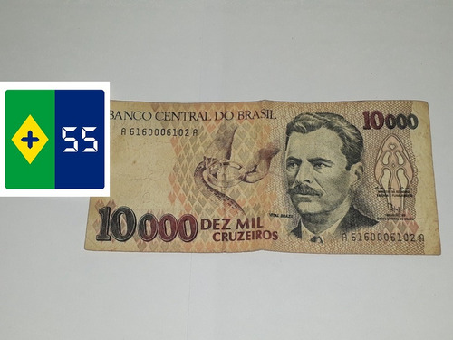Cédula Dinheiro Nota Antiga 10 Mil Cruzeiros