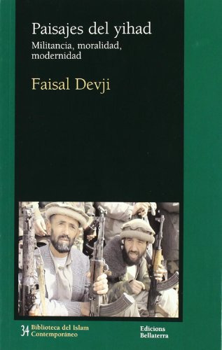 Libro Paisajes Del Yijahd Militanciamoralidad De Devji Faisa