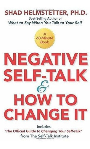 Negative Self-talk And How To Change It