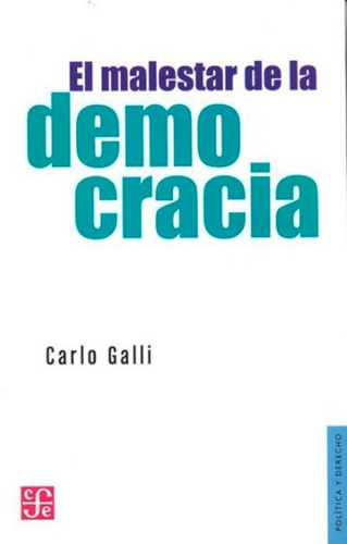 El Malestar De La Democracia De Carlo Galli