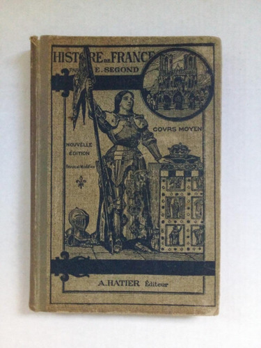 Imagen 1 de 1 de Histoire De France - Segond - A. Hatier 1934 - U - T D