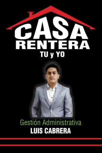 Casa Rentera Tu Y Yo: Gestion Administrativa