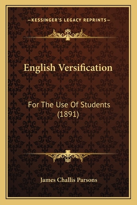 Libro English Versification: For The Use Of Students (189...