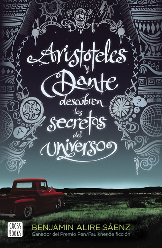 Aristoteles Y Dante Descubren Los Secretos Del Universo -...