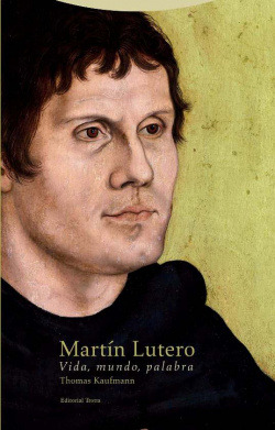 Libro Martín Lutero Vida Mundo Palabra De Trotta Editorial