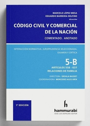 Codigo Civil Y Comercial De La Nacion Tomo 5 B - Lopez Mesa,