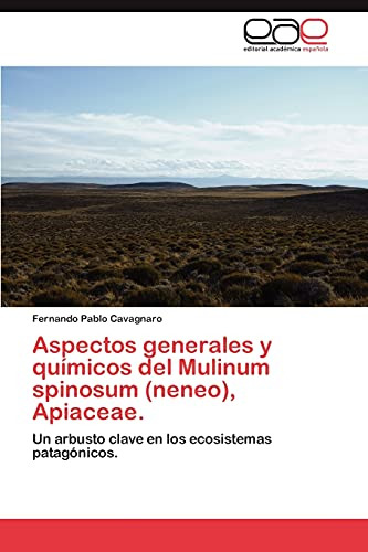 Aspectos Generales Y Quimicos Del Mulinum Spinosum (neneo),