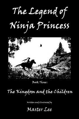 Libro The Legend Of Ninja Princess: The Kingdom And The C...