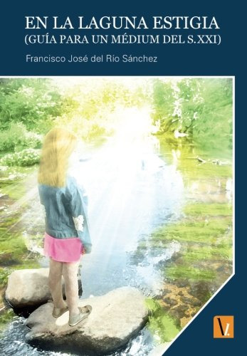 en la laguna estigia -impulso-, de francisco jose del rio sanchez. Editorial OBLICUAS, tapa blanda en español, 2013