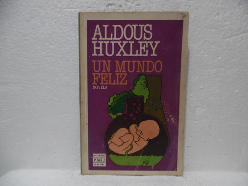Un Mundo Feliz / Aldous Huxley / Plaza Y Janes
