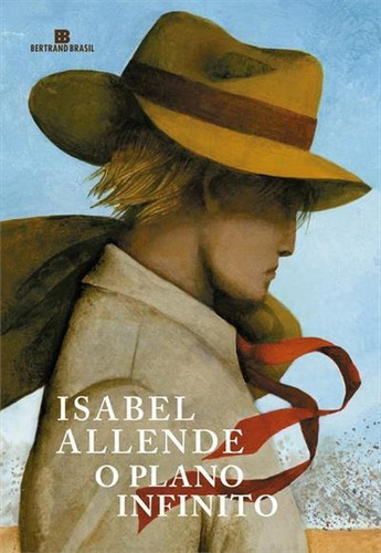 O Plano Infinito - 14ªed.(2022), De Isabel Allende. Editora Bertrand Brasil, Capa Mole, Edição 14 Em Português, 2022