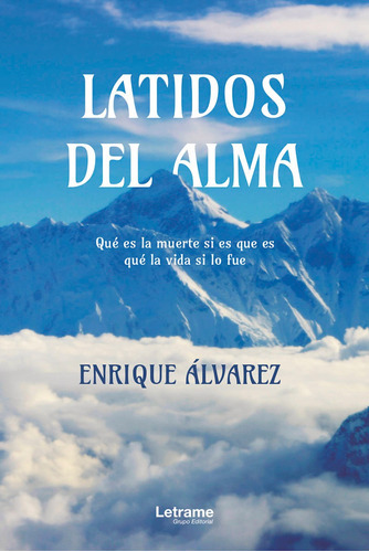 Latidos Del Alma, De Enrique Álvarez. Editorial Letrame, Tapa Blanda En Español, 2022