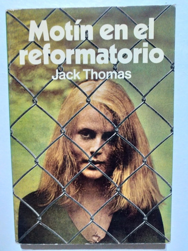 Motín En El Reformatorio. Jack Thomas. Fontana Joven.
