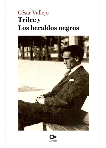 Trilce Y Los Heraldos Negros