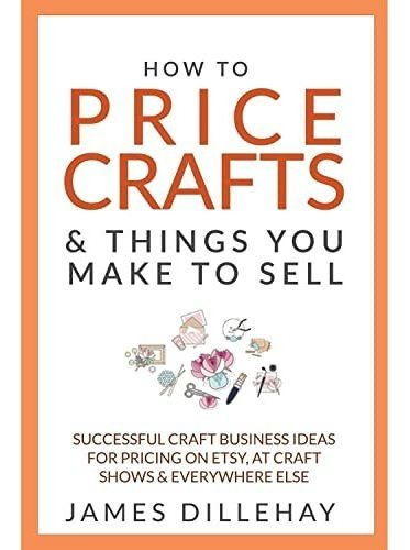 Book : How To Price Crafts And Things You Make To Sell _n