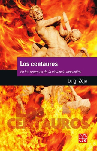 Los Centauros (bol) De Luigi Zoja