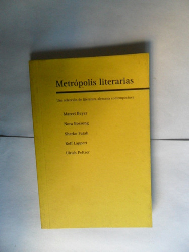 Metrópolis Literarias - Literatura Alemana Contemporánea