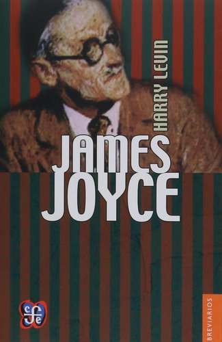 James Joyce / 2 Ed.: No, De Levine, Harry. Serie No, Vol. No. Editorial Fce (fondo De Cultura Económica), Tapa Blanda, Edición No En Español, 1