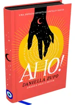 Comprar AHO: Amanhã Hoje é Ontem, de Zupo, Daniella. Editorial Darkside Entretenimento Ltda Epp, capa dura em português, 2021