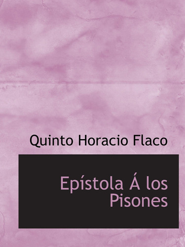 Libro: Epístola Á Pisones (spanish Edition)