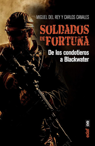 Libro: Soldados De Fortuna: De Los Condotieros A Blackwater 