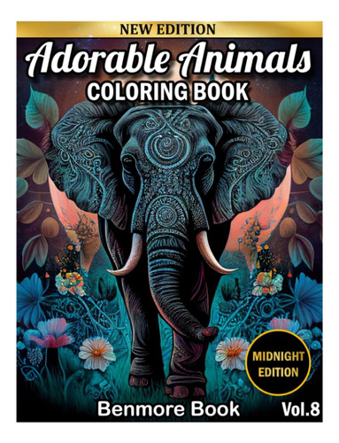 Libro: Adorable Animals Coloring Book Midnight Edition: An A