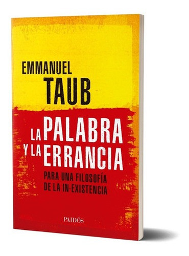 La Palabra Y La Errancia De Emmanuel Taub - Paidós