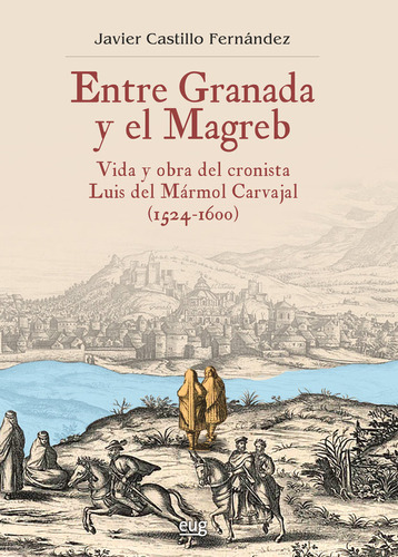 Entre Granada Y El Magreb (libro Original)