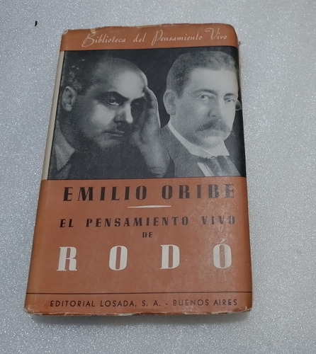 El Pensamiento Vivo De Rodó / Emilio Oribe