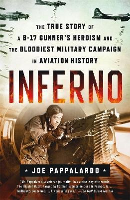 Libro Inferno: The True Story Of A B-17 Gunner's Heroism ...